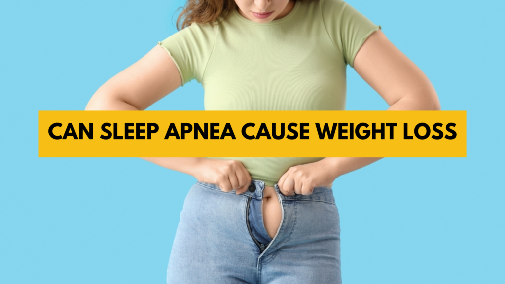 Can sleep apnea cause weight loss